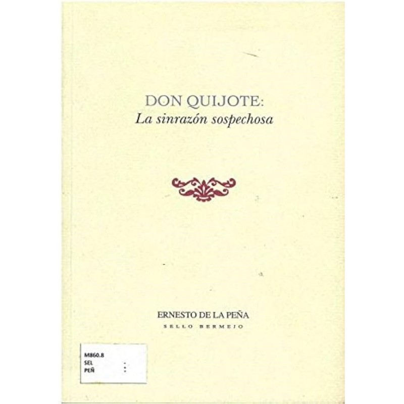 Don Quijote: la sinrazón sospechosa