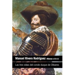 Las tres vidas del conde duque de Olivar