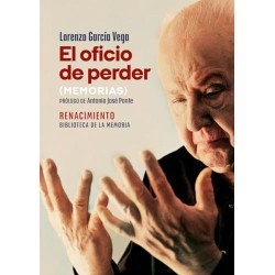 El oficio de perder. Memorias