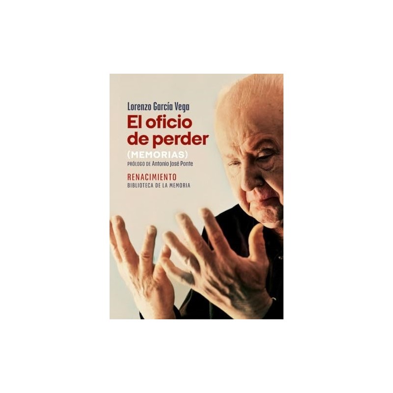 El oficio de perder. Memorias