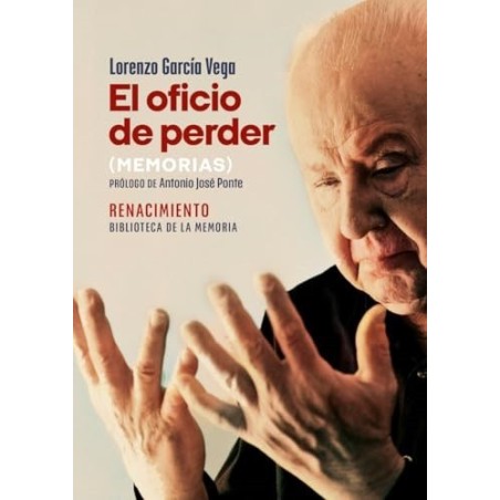 El oficio de perder. Memorias