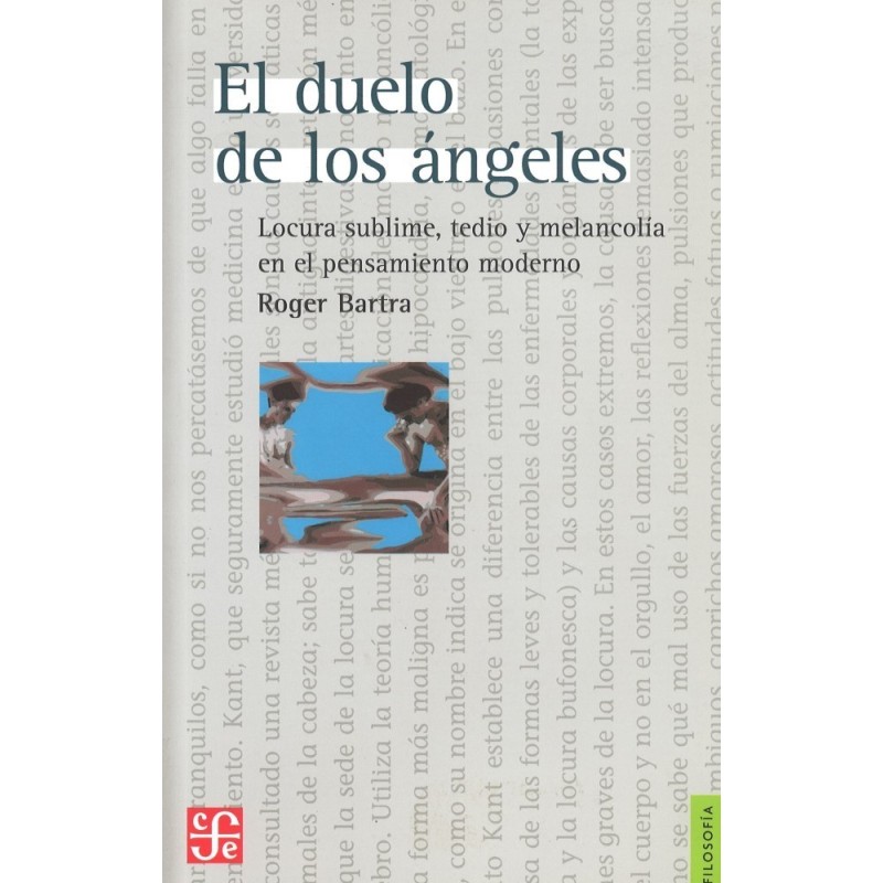 El duelo de los ángeles: locura sublime, tedio y melancolía en el pensamiento