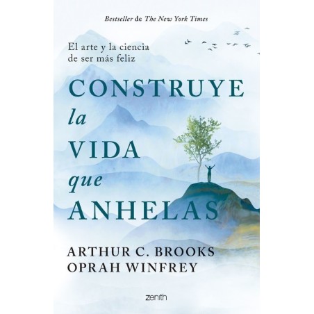 Construye la vida que anhelas