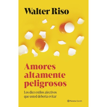 Amores altamente peligrosos