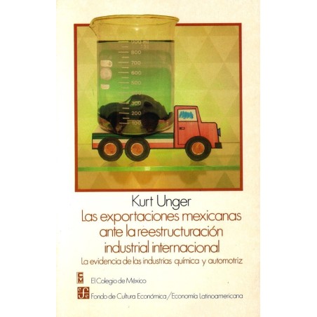 Las exportaciones mexicanas ante la reestructuración industrial internaciona