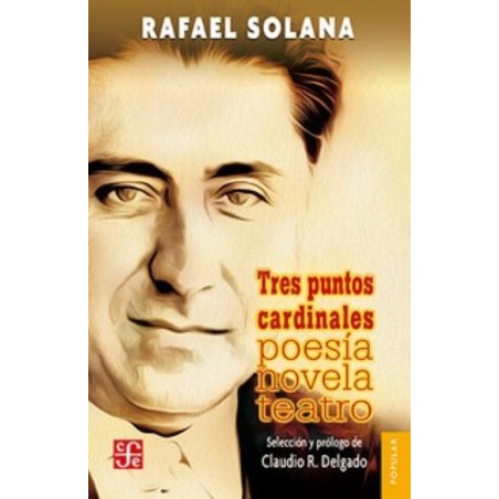 Tres puntos cardinales: poesía, novela, teatro
