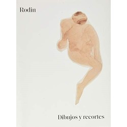 Rodin. Dibujos y recortes.