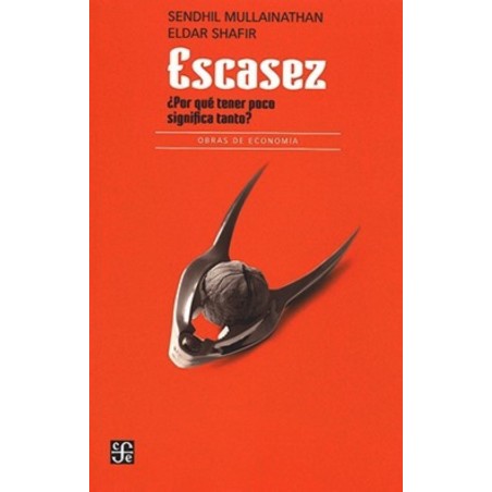 Escasez: ¿por qué tener poco significa tanto?