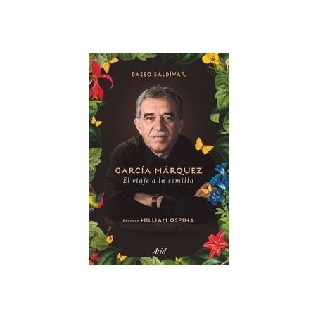 García Márquez. El viaje a la semilla