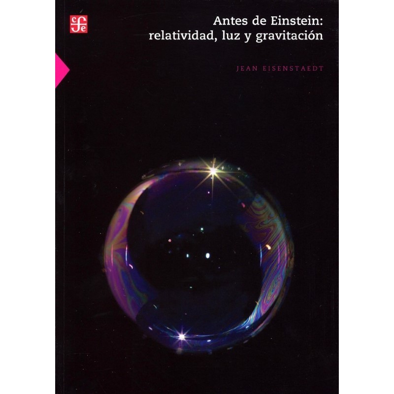 Antes de Einstein: relatividad, luz y gravitación