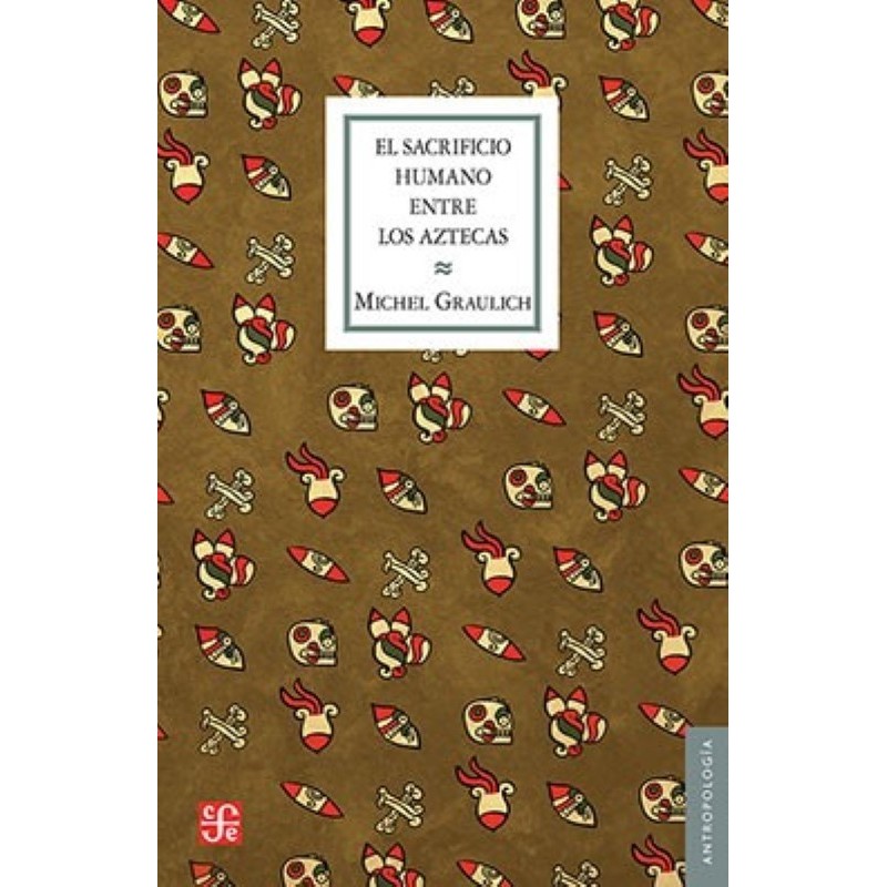 El sacrificio humano entre los aztecas