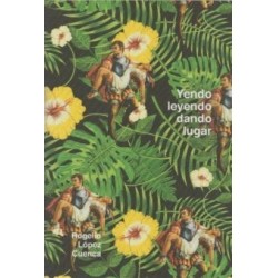 Rogelio López Cuenca. Yendo leyendo, dando lugar