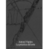 Antoni Tàpies: La práctica del arte
