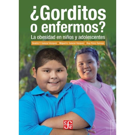¿Gorditos o enfermos? La obesidad en niños y adolescentes