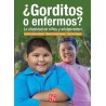 ¿Gorditos o enfermos? La obesidad en niños y adolescentes