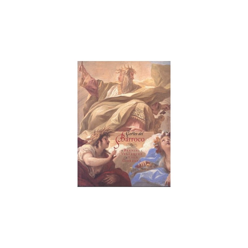 Cortes del Barroco. De Benini y Velázquez a Luca Giordano