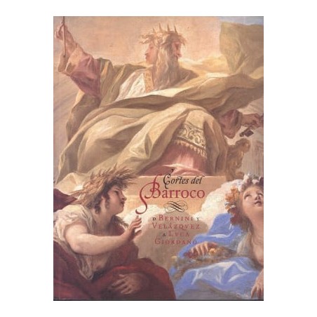 Cortes del Barroco. De Benini y Velázquez a Luca Giordano