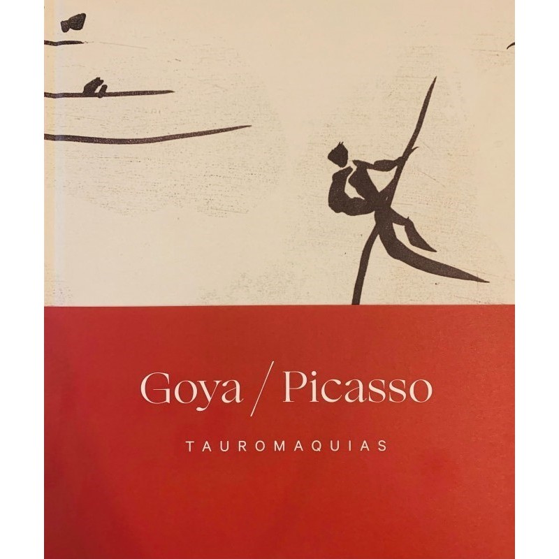 Goya/Picasso. Tauromaquias