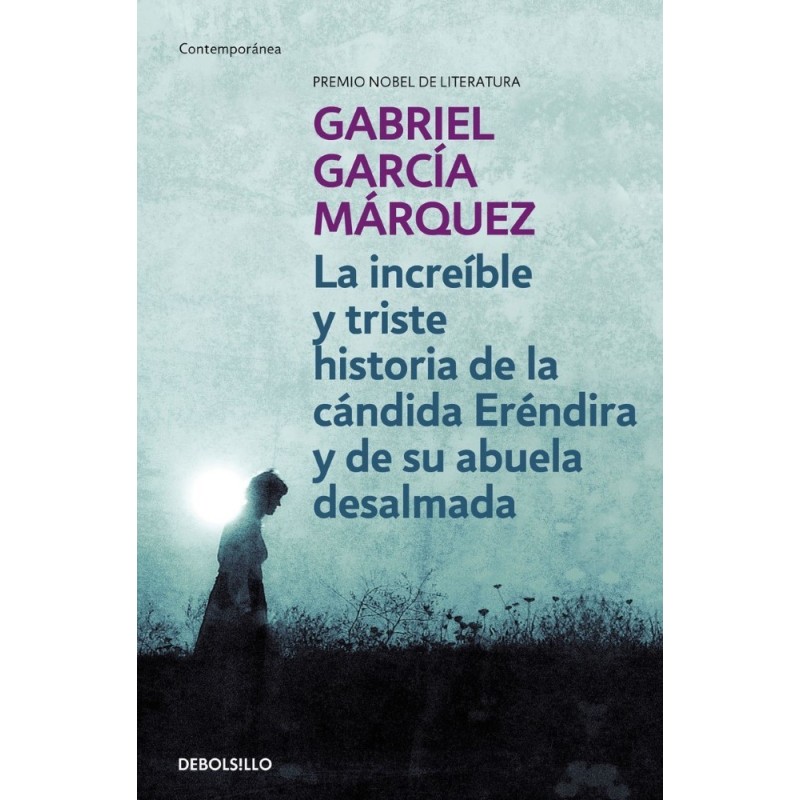La increíble y triste historia de la cándida Eréndida y su abuela desalmada.