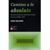 Caminos a lo absoluto
