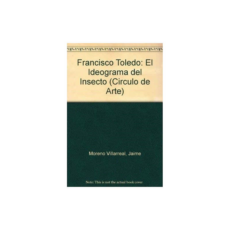 Francisco Toledo: el ideograma del insecto