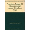 Francisco Toledo: el ideograma del insecto
