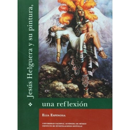 Jesús Helguera y su pintura, una reflexión