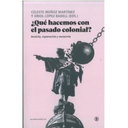 ¿Qué hacemos con el pasado colonial?
