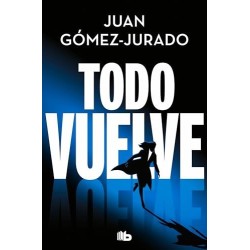 Todo vuelve (Todo arde 2)