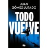 Todo vuelve (Todo arde 2)