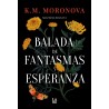 Balada de fantasmas y esperanza
