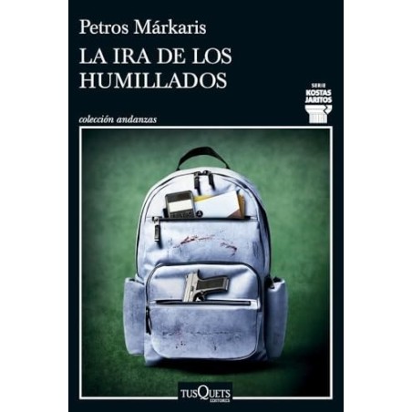 La ira de los humillados (Serie Kostas J