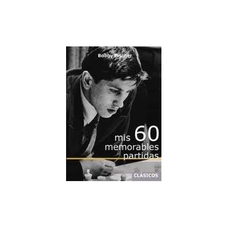 Mis 60 memorables partidas