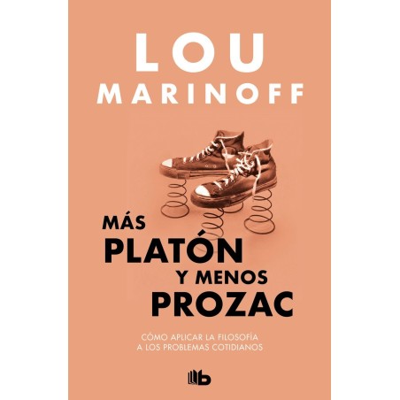 MÁS PLATÓN Y MENOS PROZAC