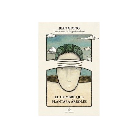 El hombre que plantaba árboles Ed. ilustrada