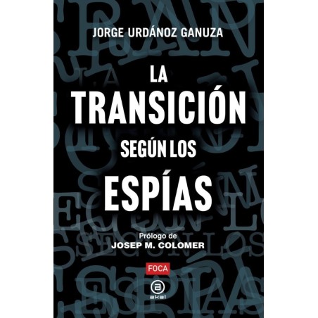 La Transición según los espías