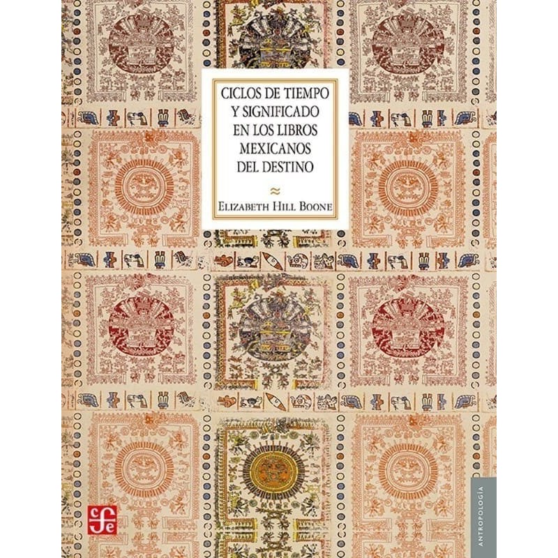 Ciclos de tiempo y significado en los libros mexicanos del destino