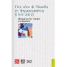 Cien años de filosofía en Hispanoamérica (1910-2010)