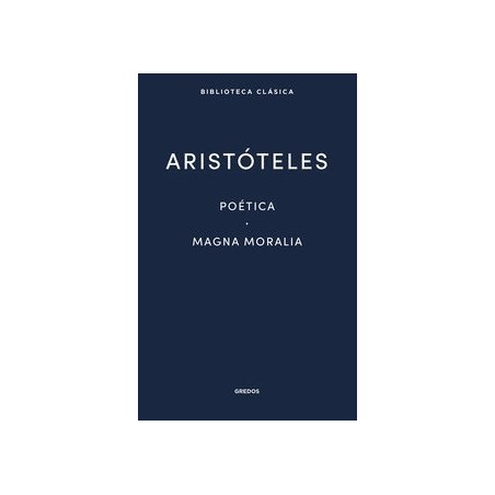Poética. Magna Moralia