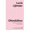 Ofendiditos. Sobre la criminalización de la protesta