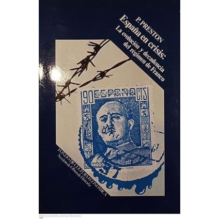 España en crisis: la evolución y decadencia del régimen de Franco