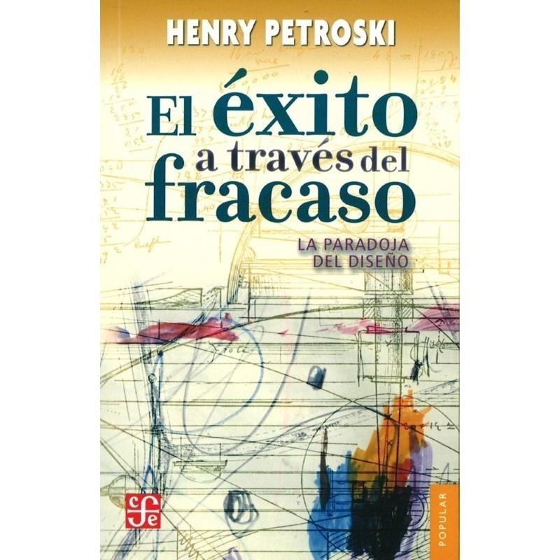 El éxito a través del fracaso: La paradoja del diseño