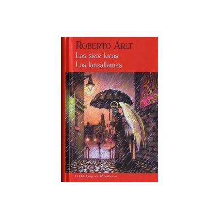 Los siete locos & Los lanzallamas