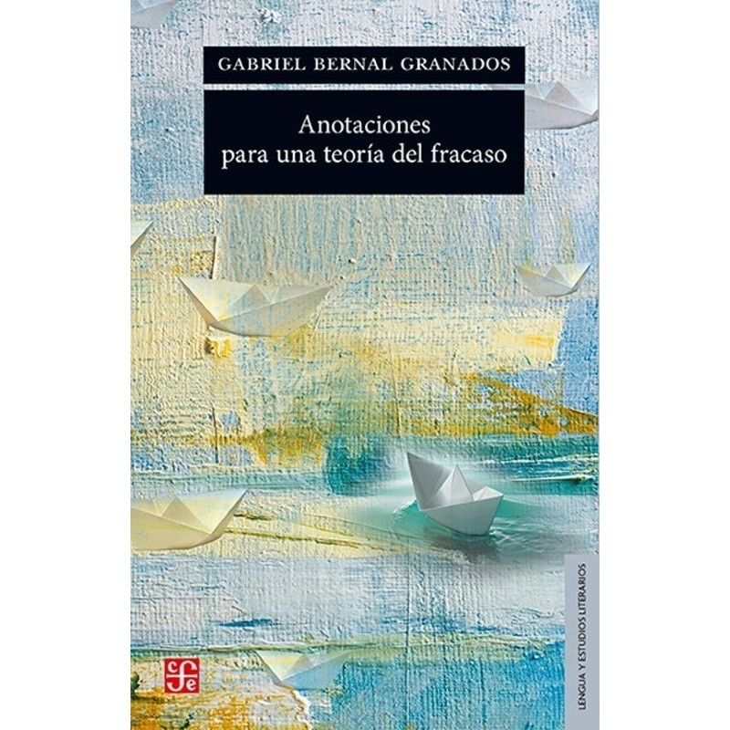 Anotaciones para una teoría del fracaso