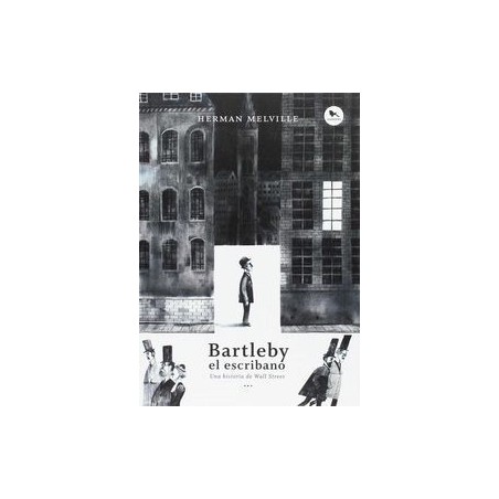 Bartleby, el escribano Edición Ilustrada