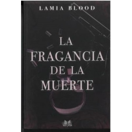 La fragancia de la muerte