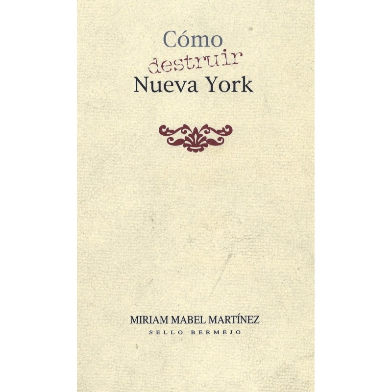 Cómo destruir Nueva York