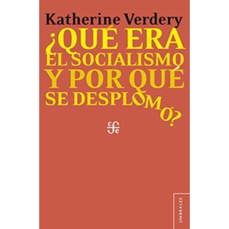 ¿Qué era el socialismo y por qué se desp