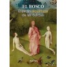 El Bosco. El jardín alquímico de las del