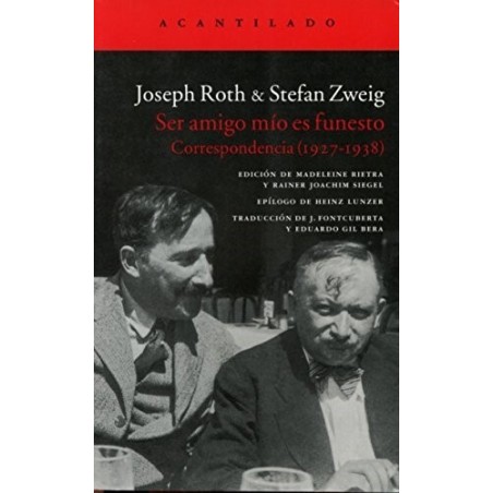 Ser amigo mío es funesto. Correspondencia (1927-1938)